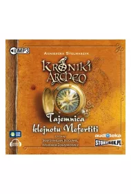 Audiobook Tajemnica klejnotu Nefertiti. Kroniki Archeo. Tom 1 CD