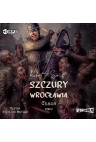 Audiobook Chaos. Szczury Wroc�awia. Tom 1. Cz�� 2 CD