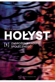 Zagro�enia �adu spo�ecznego. Tom 1