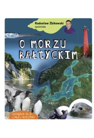 Rados�aw �bikowski opowiada o Morzu Ba�tyckim