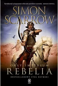Rebelia. Or�y Imperium. Tom 7