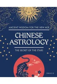 Chinese Astrology. The Secret of the Stars