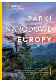 National Geographic. Parki narodowe Europy