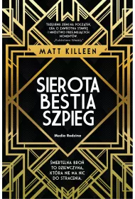 Sierota, bestia, szpieg. Sara Goldstein. Tom 1