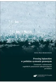 Freezing injunction w polskim systemie prawnym...