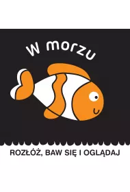 Roz��, baw si� i ogl�daj. W morzu