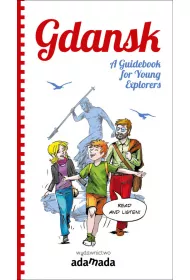 Gdask. A guidebook for young explorers