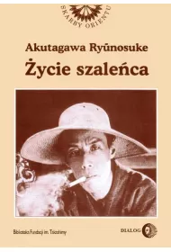 ycie szaleca i inne opowiadania