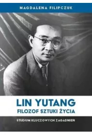 Lin Yutang - filozof sztuki �ycia