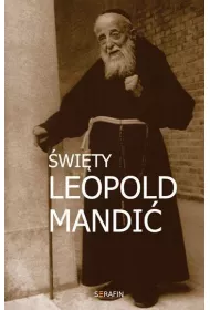 �wi�ty Leopold Mandi�. Biografia, dokumenty, my�li