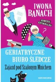 Geriatryczne biuro �ledcze. Zajazd pod Szalonym Mnichem
