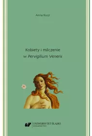 Kobiety i milczenie w "Pervigilium Veneris"