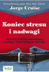 Koniec stresu i nadwagi unikalny program pozwalaj�cy schudn�� nawet kilogram dziennie