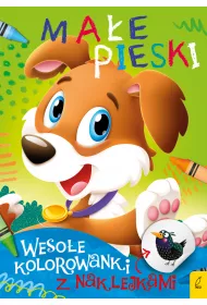 Ma�e pieski. Weso�e kolorowanki z naklejkami