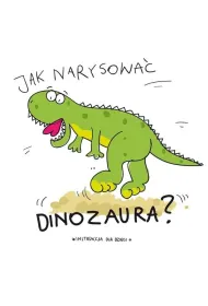 Jak narysowa� dinozaura?