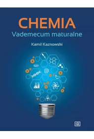 Chemia. Vademecum maturalne