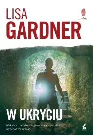 W ukryciu. Detektyw D.D. Warren. Tom 2