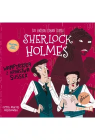 Audiobook Wampirzyca z hrabstwa Sussex. Klasyka dla dzieci. Sherlock Holmes. Tom 8 mp3
