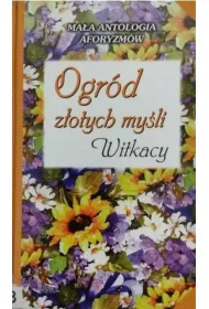 Ogr�d z�otych my�li. Witkacy