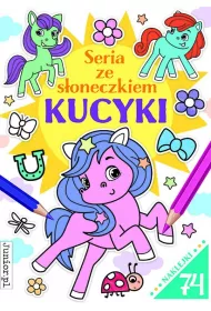 Kucyki. Seria ze s�oneczkiem