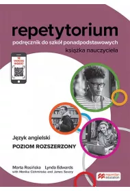 Repetytorium. Podrcznik do szk ponadpodstawowych. Jzyk angielski. Poziom rozszerzony. Ksika nauczyciela