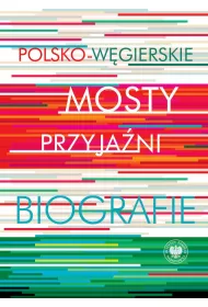 Polsko-w�gierskie mosty przyja�ni
