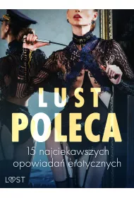 eBook LUST poleca: 15 najciekawszych opowiada erotycznych mobi epub