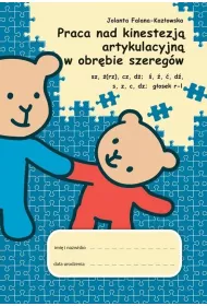 Praca nad kinestezj� artykulacyjn� w obr�bie szereg�w