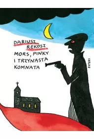 Mors, Pinky i trzynasta komnata