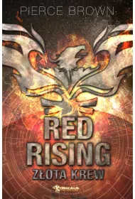 Z�ota krew. Red Rising. Tom 1