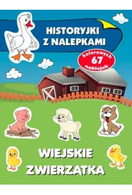 Historyjki z nalepkami. Wiejskie zwierz�tka