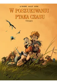 W poszukiwaniu Ptaka Czasu. Omegon. Tom 8