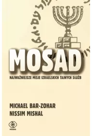 Mosad: najwa�niejsze misje izraelskich tajnych s�u�b