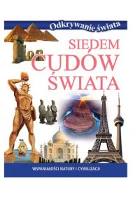 Odkrywanie �wiata. Siedem cud�w �wiata