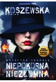 Niepokorna, niez�omna Krystyna Skarbek