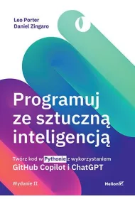 Programuj ze sztuczn� inteligencj�. Tw�rz kod w Pythonie z wykorzystaniem GitHub Copilot i ChatGPT