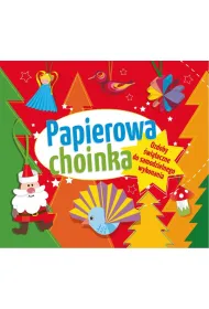 Papierowa choinka. Ozdoby �wi�teczne do samodzielnego wykonania