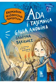 Ada i tajemnica Galla Anonima. A to historia!