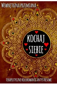 Wewn�trzna przemiana. Kochaj siebie