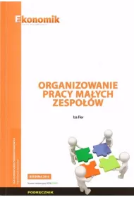 Organizowanie pracy ma�ych zespo��w. Podr�cznik