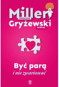 By� par� i nie zwariowa�