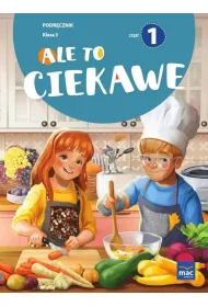Ale to ciekawe. Podr�cznik. Klasa 3. Cz�� 1