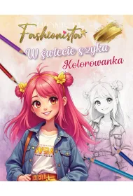 Fashionista. W �wiecie szyku. Kolorowanka