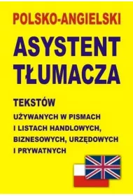 Polsko-angielski asystent t�umacza tekst�w u�ywanych w pismach i listach handlowych, biznesowych, ur