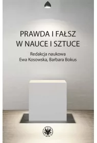 Prawda i fa�sz w nauce i sztuce