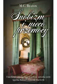 Snobizm i nieco przemocy