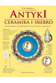 Antyki  Ceramika, srebro