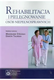 Rehabilitacja i piel�gnowanie os�b niepe�nosprawnych