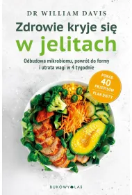 Zdrowie kryje si� w jelitach. Odbudowa mikrobiomu i utrata wagi w 4 tygodnie