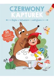 Czerwony kapturek. Bajka z tatua�ami i naklejkami